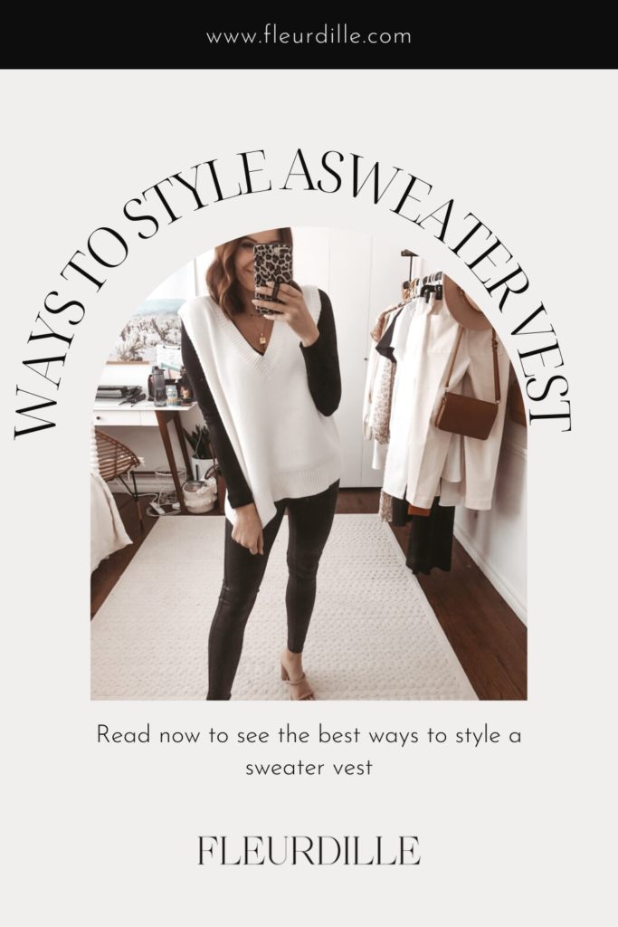 6 Effortless Ways To Style A Sweater Vest Fleurdille